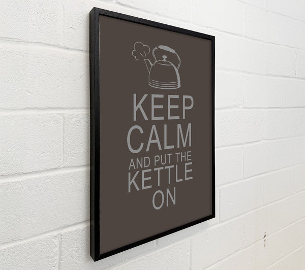 Kitchen Quote Keep Calm And Put The Kettle On Chocolate