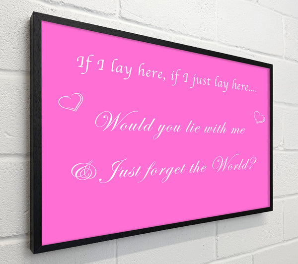 Music Quote If I Lay Here If I Just Snow Patrol Vivid Pink