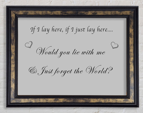 Music Quote If I Lay Here If I Just Snow Patrol Grey Framed Print