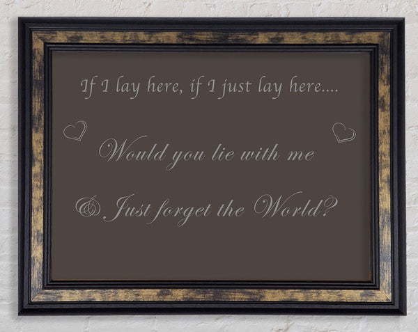 If I Lay Here If I Just Snow Patrol Chocolate Framed Print