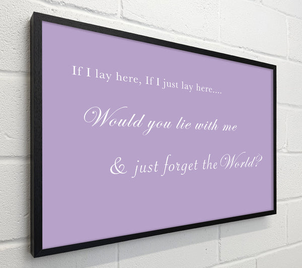Music Quote If I Lay Here If I Just Lay Here Snow Patrol Lilac