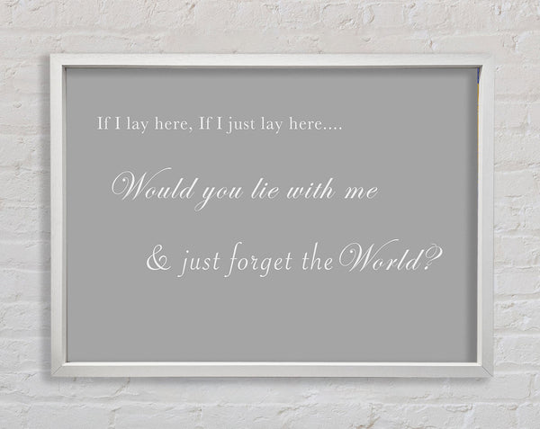 Musikzitat If I Lay Here If I Just Lay Here Snow Patrol Grau Weiß