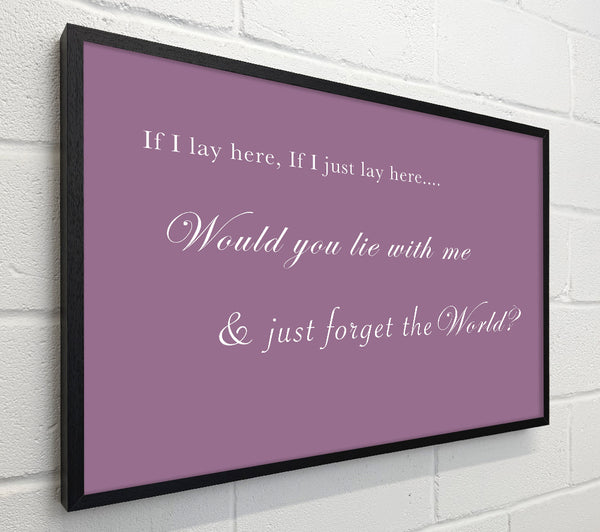 Music Quote If I Lay Here If I Just Lay Here Snow Patrol Dusty Pink