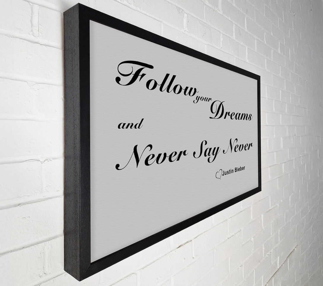  A Canvas Print of Music Quote Follow Your Dreams Justin Bieber Grey Canvas Art