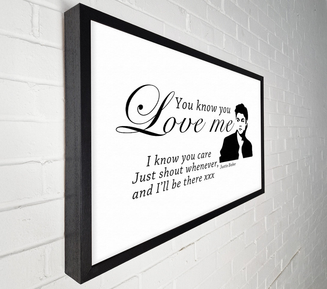  A Canvas Print of Music Quote You Know You Love Me Justin Bieber White Canvas Art