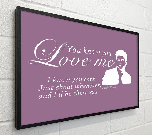 Music Quote You Know You Love Me Justin Bieber Dusty Pink