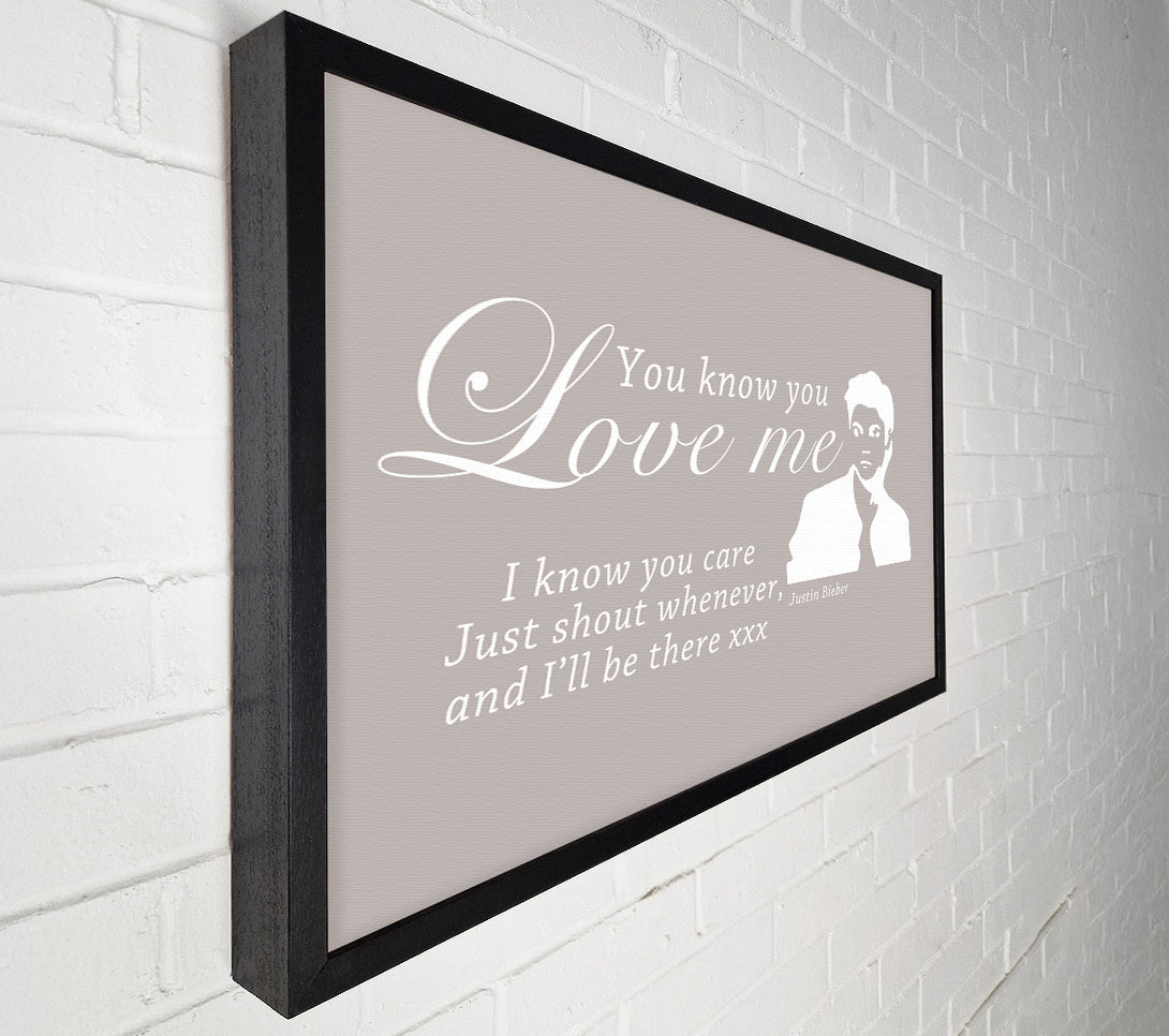  A Canvas Print of Music Quote You Know You Love Me Justin Bieber Beige Canvas Print