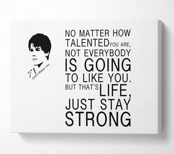  A Canvas Print of Music Quote No Matter How Talented Justin Bieber White Canvas Wall Art