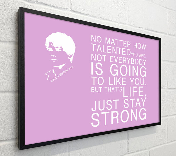 Music Quote No Matter How Talented Justin Bieber Pink
