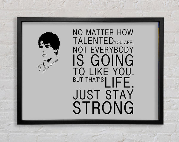 Musikzitat „No Matter How Talented“ von Justin Bieber in Grau