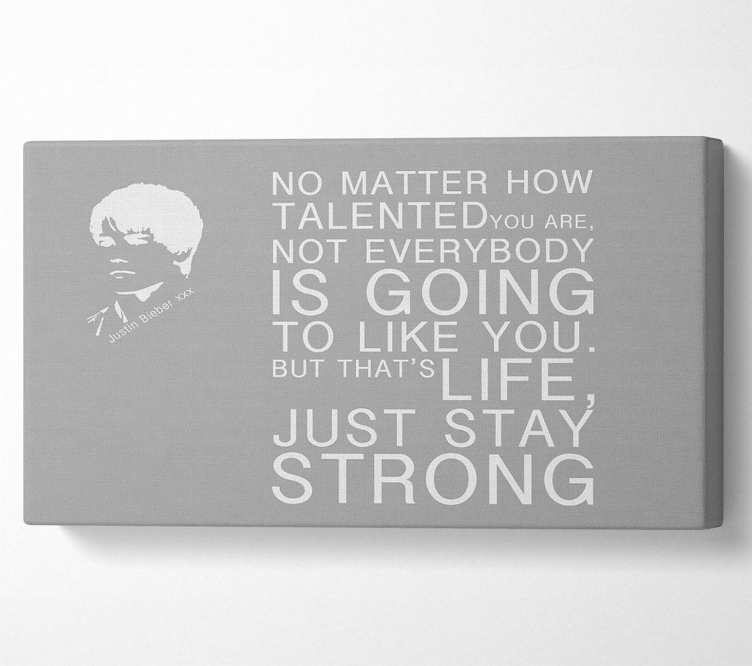  A Canvas Print of Music Quote No Matter How Talented Justin Bieber Grey White Canvas Art