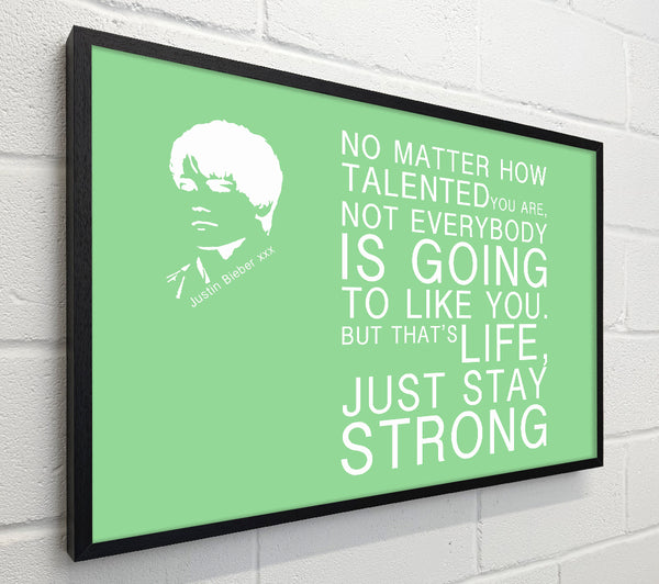 Music Quote No Matter How Talented Justin Bieber Green
