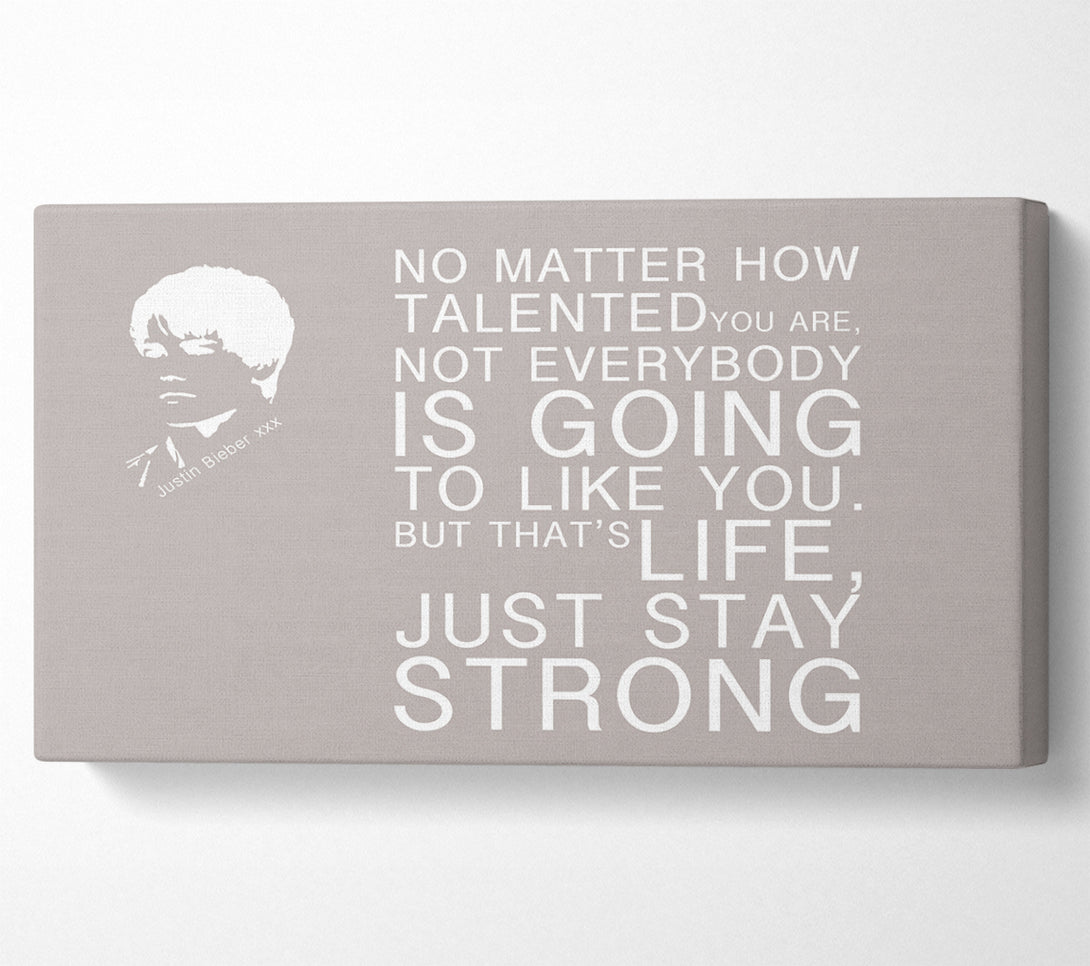 A Canvas Print of Music Quote No Matter How Talented Justin Bieber Beige Canvas Art