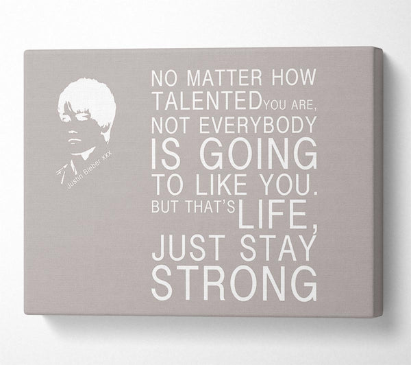 A Canvas Print of Music Quote No Matter How Talented Justin Bieber Beige Canvas Art