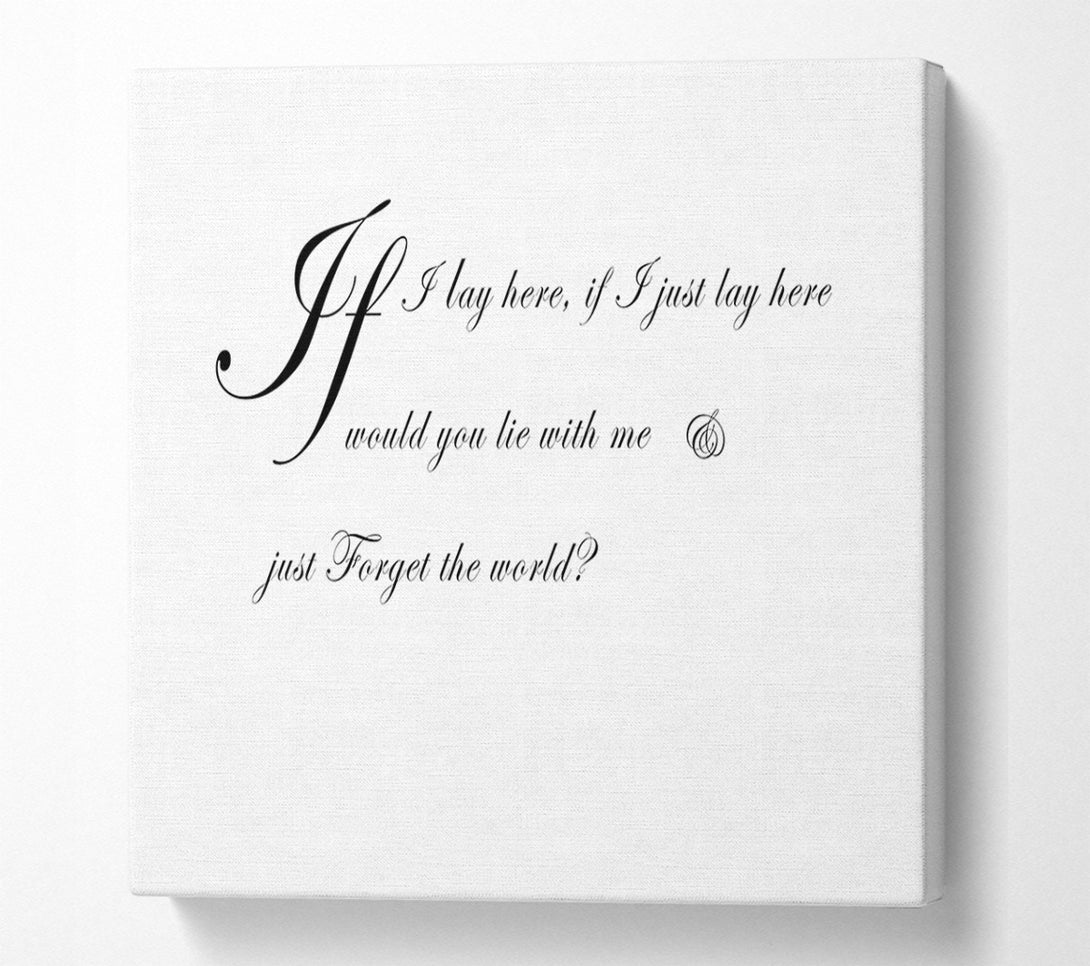  A Canvas Print of Music Quote If I Lay Here If I Just Snow Patrol 2 White Canvas Print