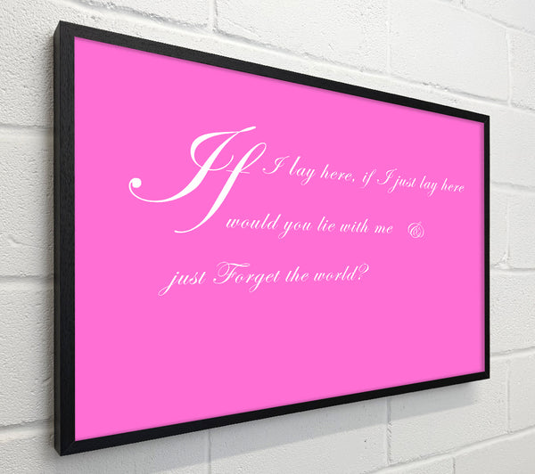 Music Quote If I Lay Here If I Just Snow Patrol 2 Vivid Pink