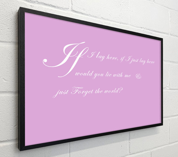 Music Quote If I Lay Here If I Just Snow Patrol 2 Pink
