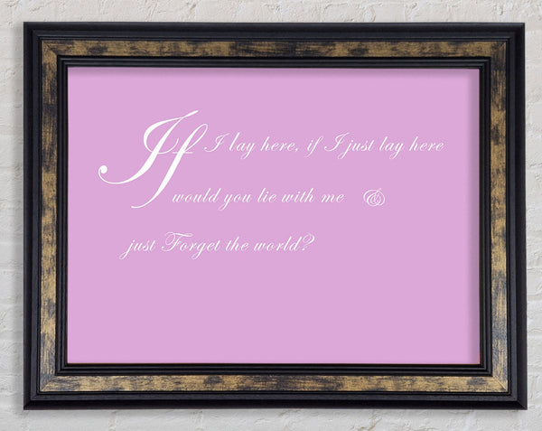 Music Quote If I Lay Here If I Just Snow Patrol 2 Pink Framed Print