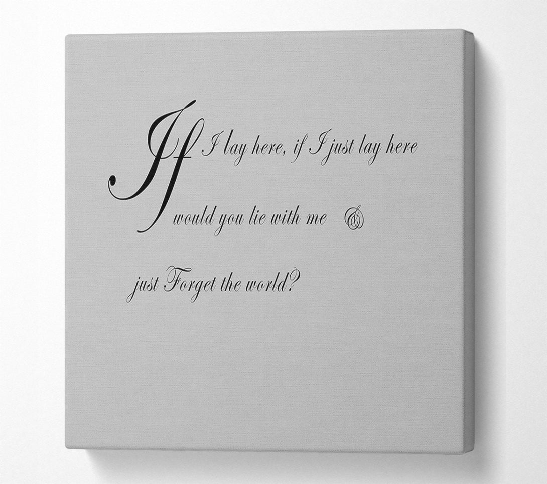  A Canvas Print of Music Quote If I Lay Here If I Just Snow Patrol 2 Grey Canvas Wall Art