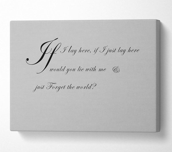  A Canvas Print of Music Quote If I Lay Here If I Just Snow Patrol 2 Grey Canvas Wall Art