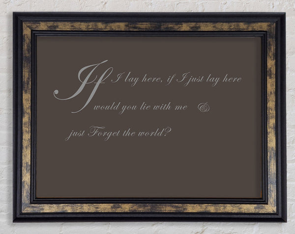 Music Quote If I Lay Here If I Just Snow Patrol 2 Chocolate Framed Print