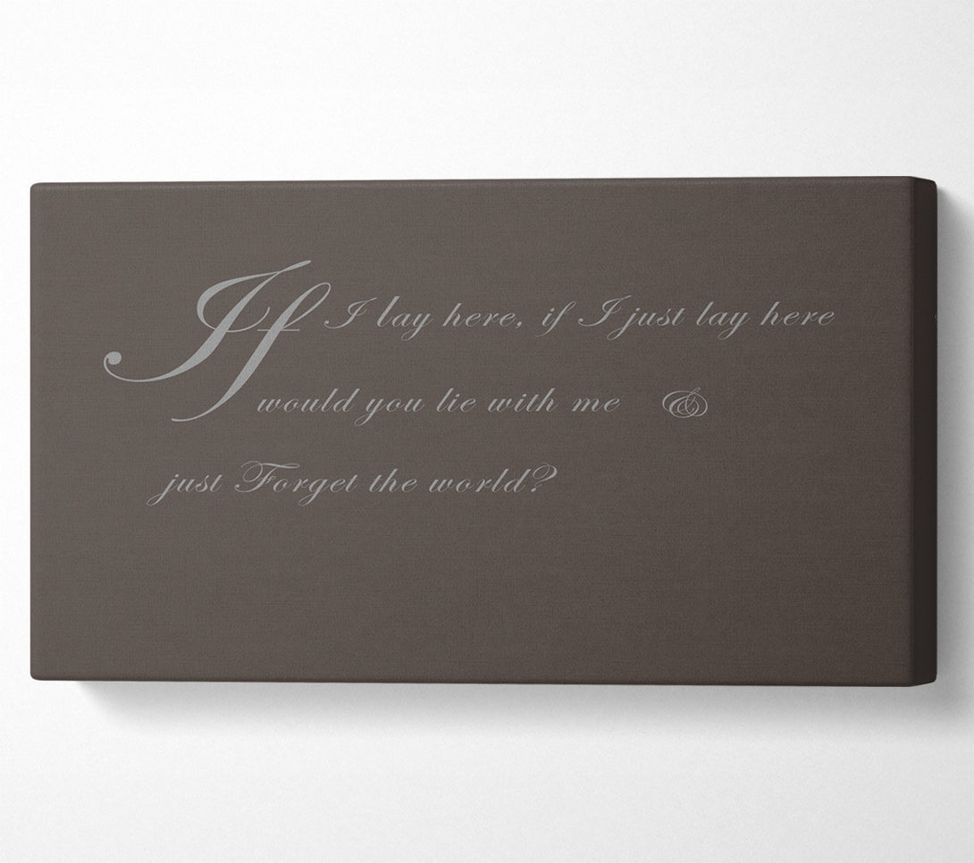  A Canvas Print of Music Quote If I Lay Here If I Just Snow Patrol 2 Chocolate Canvas Art