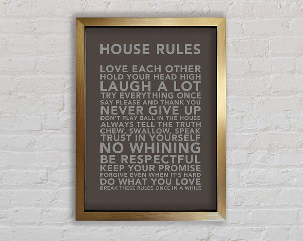 Family Quote House Rules 3 Chocolate Framed Print