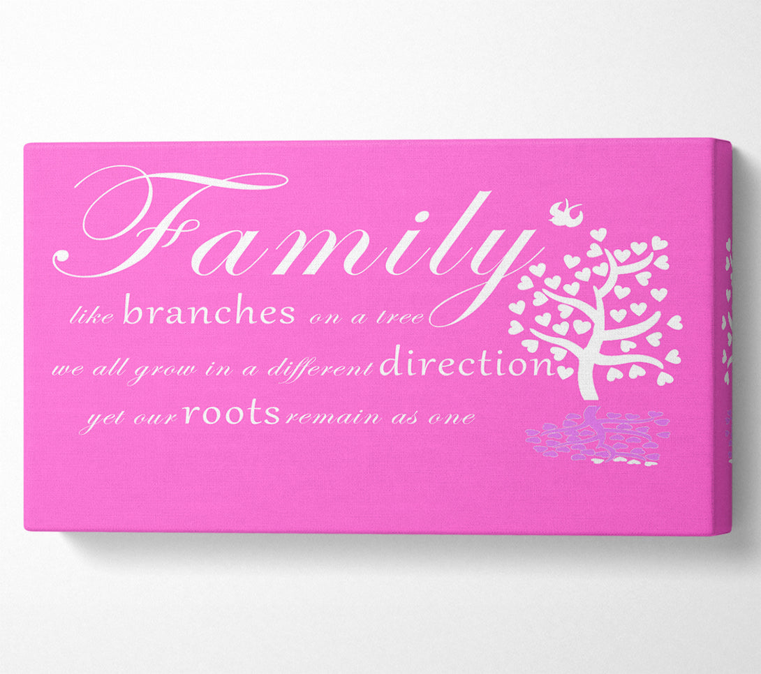  A Canvas Print of Family Quote Family Like Branches On A Tree Vivid Pink Canvas Print
