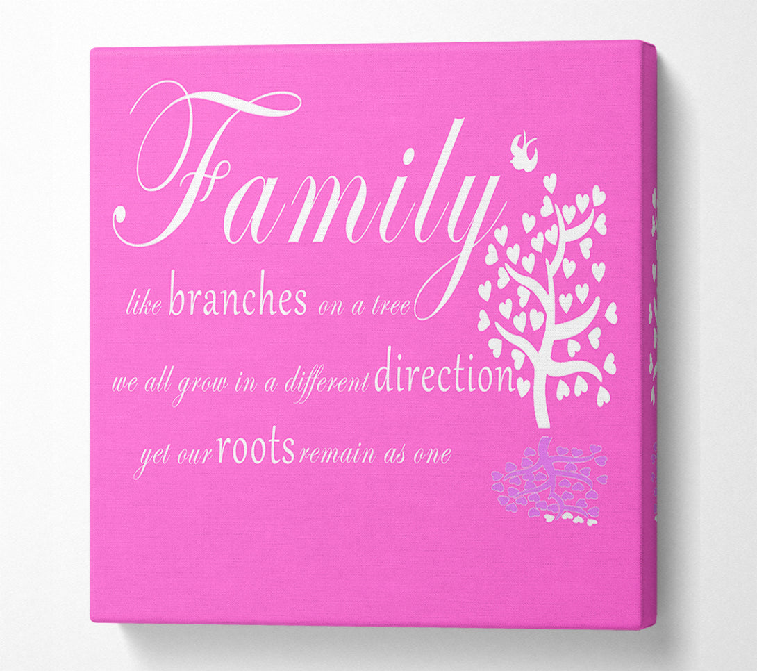  A Canvas Print of Family Quote Family Like Branches On A Tree Vivid Pink Canvas Print