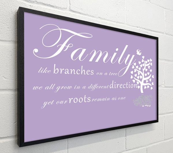 Family Quote Family Like Branches On A Tree Lilac