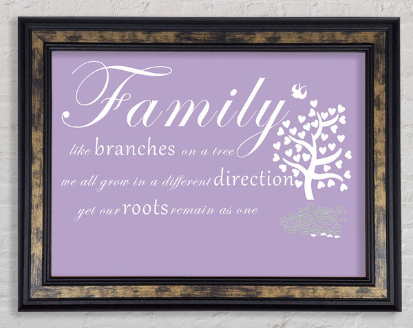 Family Quote Family Like Branches On A Tree Lilac Framed Print