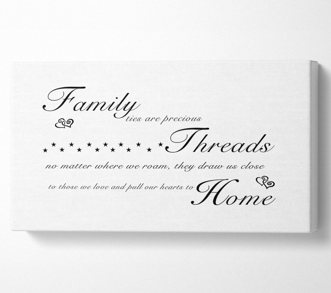  A Canvas Print of Family Quote Family Ties Are Precious White Canvas Print