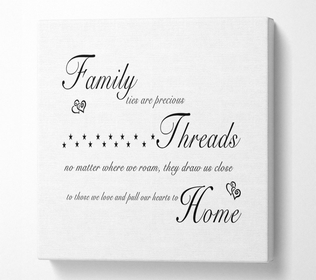  A Canvas Print of Family Quote Family Ties Are Precious White Canvas Print
