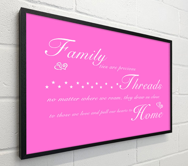 Family Quote Family Ties Are Precious Vivid Pink