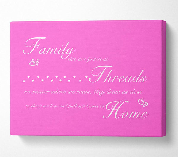  A Canvas Print of Family Quote Family Ties Are Precious Vivid Pink Canvas Wall Art