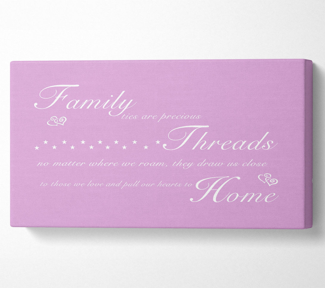  A Canvas Print of Family Quote Family Ties Are Precious Pink Canvas Wall Art