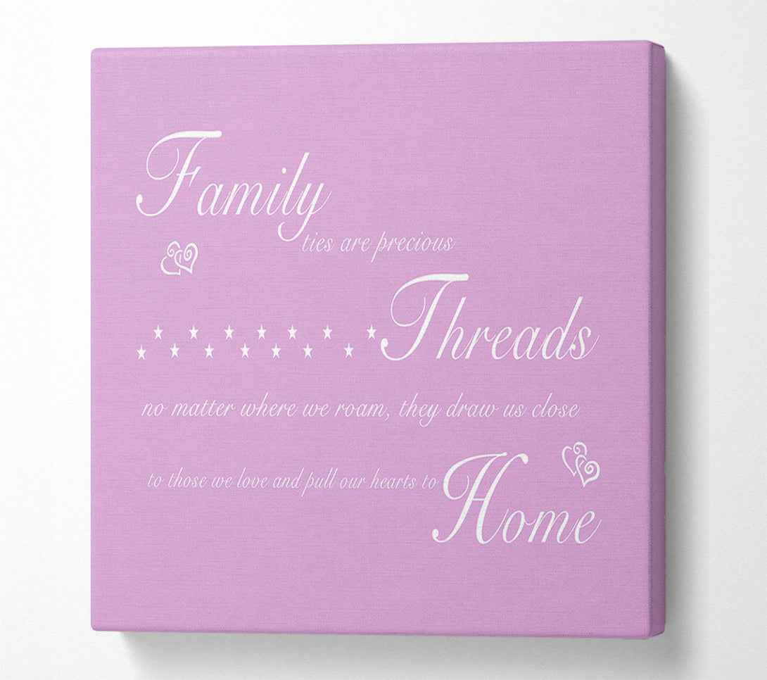  A Canvas Print of Family Quote Family Ties Are Precious Pink Canvas Wall Art