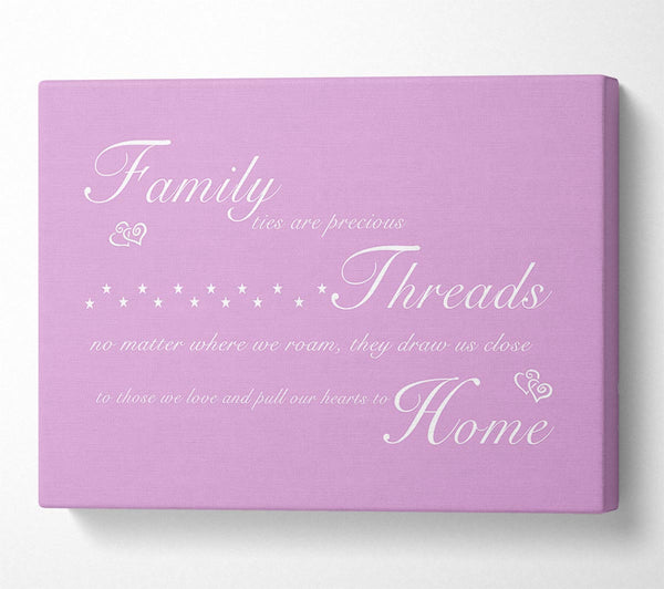  A Canvas Print of Family Quote Family Ties Are Precious Pink Canvas Wall Art