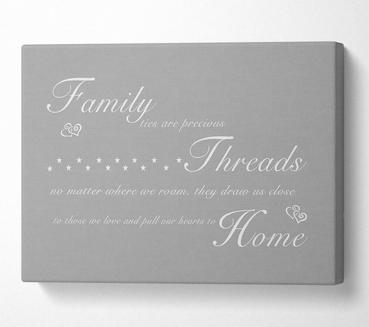 Family Quote Family Ties Are Precious Grey White Canvas Wall Art