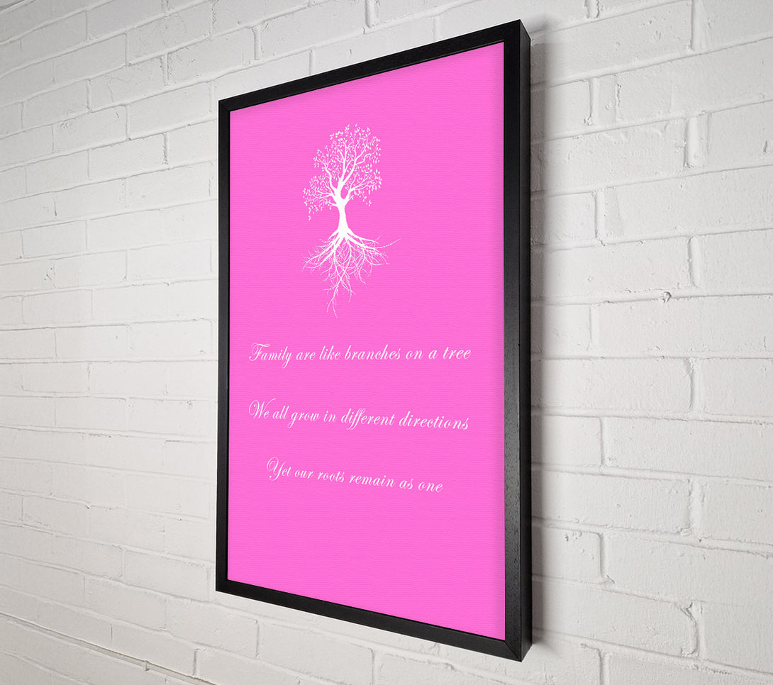  A Canvas Print of Family Quote Family Are Like Branches 2 Vivid Pink Canvas Wall Art