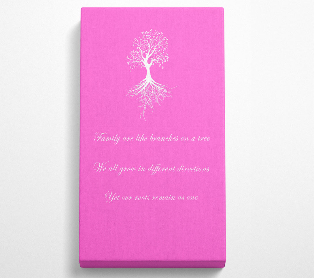  A Canvas Print of Family Quote Family Are Like Branches 2 Vivid Pink Canvas Wall Art
