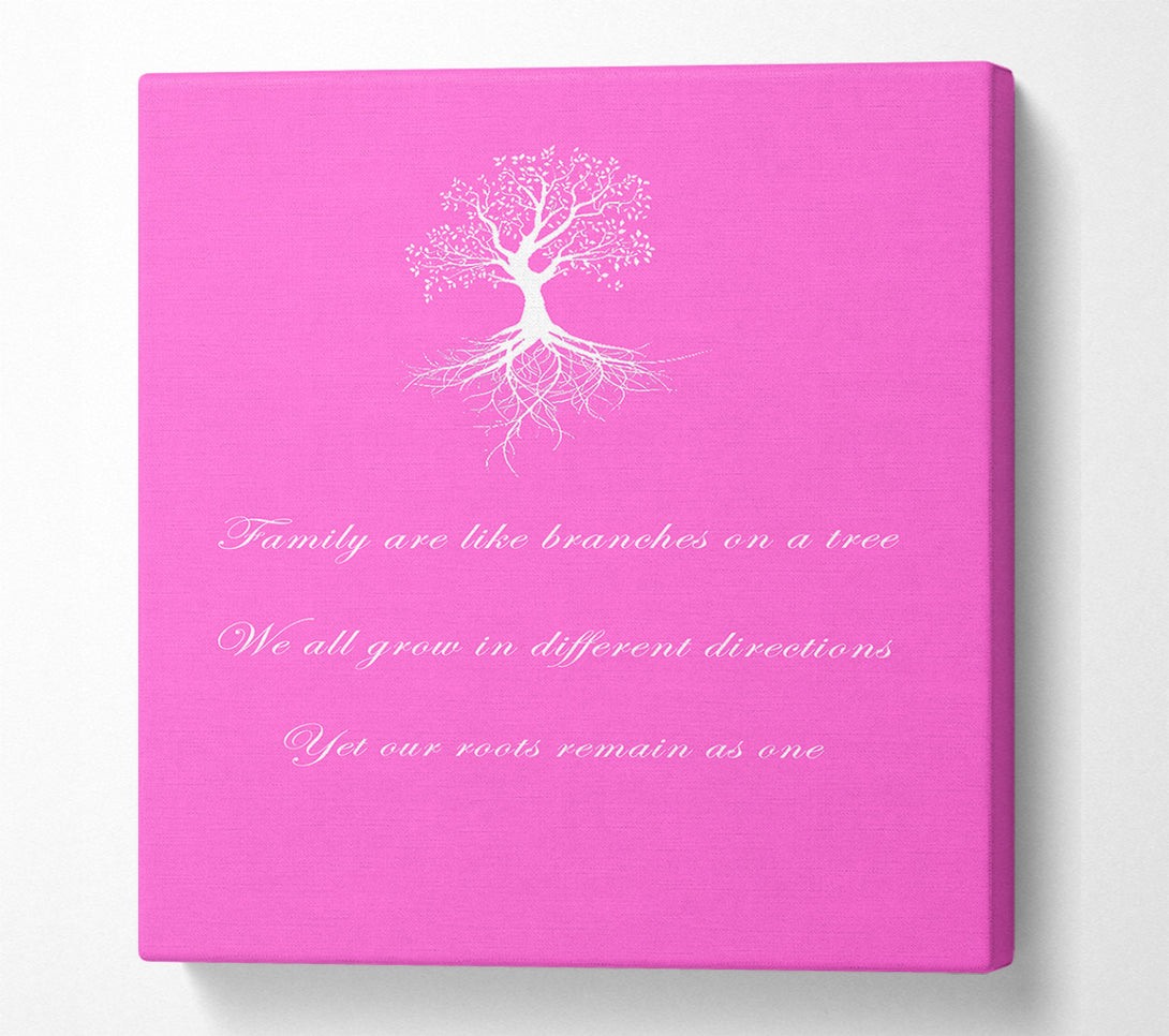  A Canvas Print of Family Quote Family Are Like Branches 2 Vivid Pink Canvas Wall Art