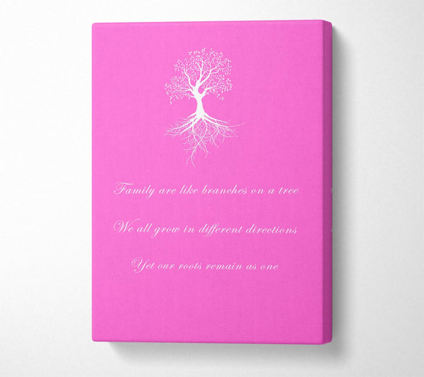  A Canvas Print of Family Quote Family Are Like Branches 2 Vivid Pink Canvas Wall Art