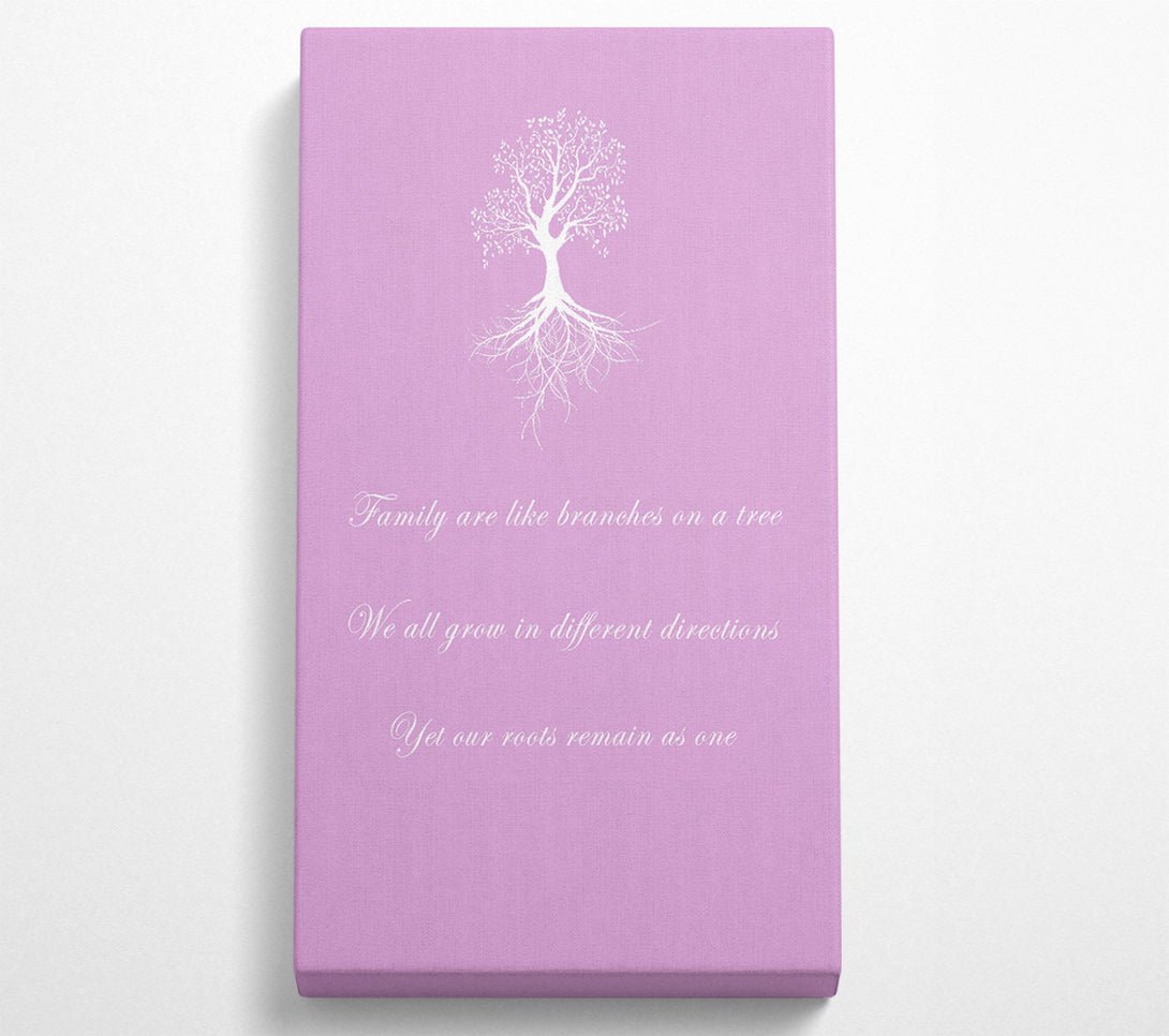  A Canvas Print of Family Quote Family Are Like Branches 2 Pink Canvas Print