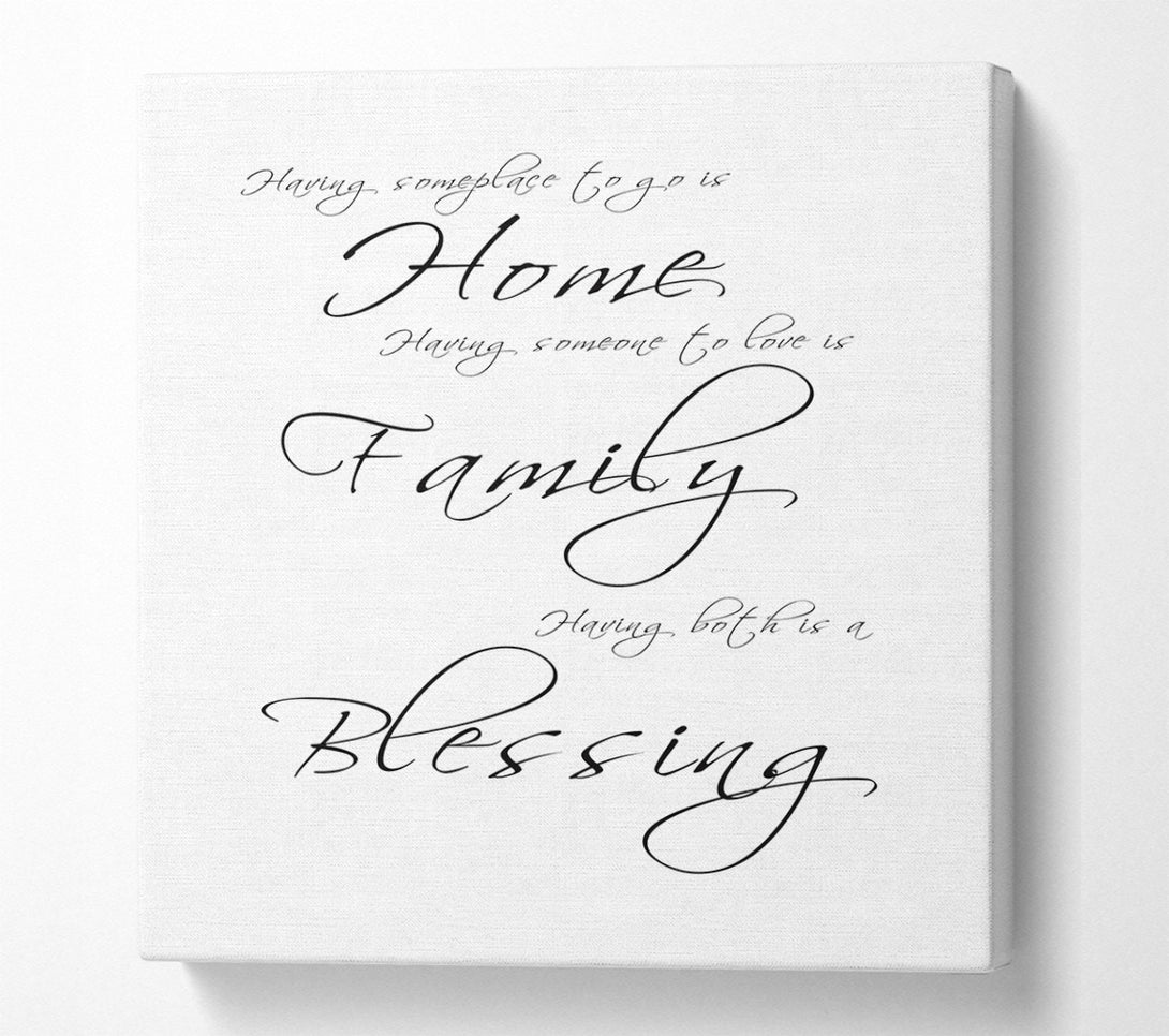  A Canvas Print of Home Quote Having Someplace To Go Is Home White Canvas Art