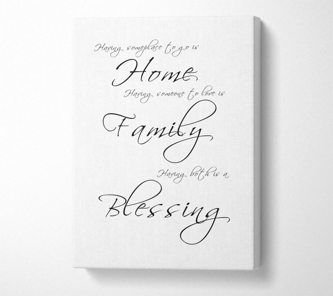  A Canvas Print of Home Quote Having Someplace To Go Is Home White Canvas Art