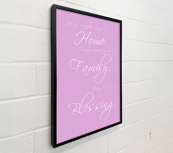 Home Quote Having Someplace To Go Is Home Pink