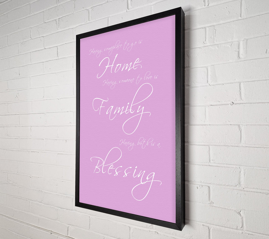  A Canvas Print of Home Quote Having Someplace To Go Is Home Pink Canvas Print