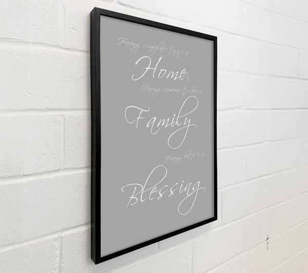 Home Quote Having Someplace To Go Is Home Grey White