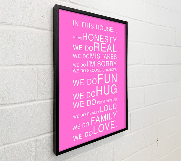 Family Quote In This House Vivid Pink